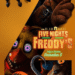 پوستر جدید فیلم Five Nights at Freddy’s 2: خلاصه داستان و زمان اکران